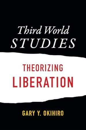 Seller image for Third World Studies : Theorizing Liberation for sale by GreatBookPrices