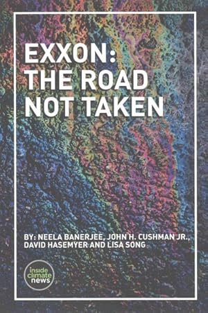 Imagen del vendedor de Exxon : The Road Not Taken a la venta por GreatBookPrices