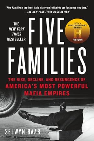 Image du vendeur pour Five Families : The Rise, Decline, and Resurgence of America's Most Powerful Mafia Empires mis en vente par GreatBookPrices