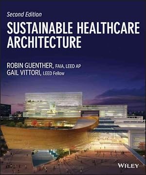 Image du vendeur pour Sustainable Healthcare Architecture mis en vente par GreatBookPrices