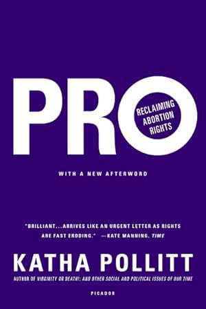 Image du vendeur pour Pro : Reclaiming Abortion Rights mis en vente par GreatBookPrices