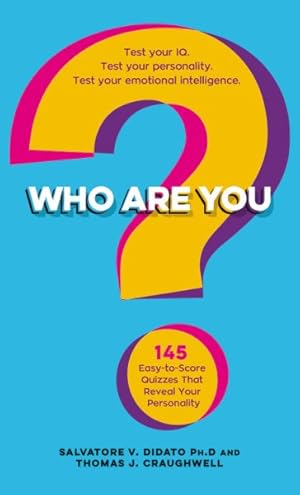 Imagen del vendedor de Who Are You? : 145 Easy-to-score Quizzes That Reveal Your Personality a la venta por GreatBookPrices
