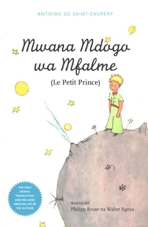 Seller image for Mwana Mdogo Wa Mfalme / Le Petit Prince -Language: swahili for sale by GreatBookPrices