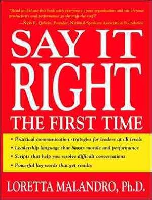 Image du vendeur pour Say It Right the First Time mis en vente par GreatBookPrices