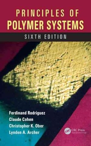 Image du vendeur pour Principles of Polymer Systems mis en vente par GreatBookPrices