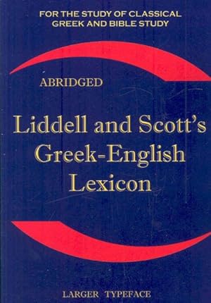 Bild des Verkufers fr Liddell and Scott's Greek-English Lexicon -Language: greek zum Verkauf von GreatBookPrices
