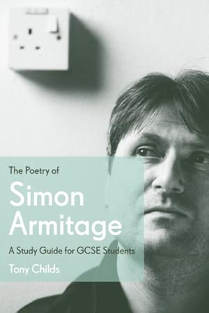 Immagine del venditore per Poetry of Simon Armitage : A Study Guide for Gcse Students venduto da GreatBookPrices