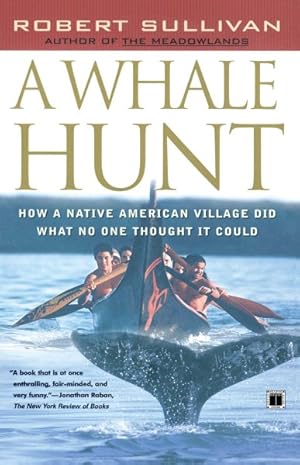 Image du vendeur pour Whale Hunt : How a Native-american Village Did What No One Thought It Could mis en vente par GreatBookPrices