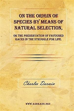 Seller image for On The Origin Of Species By Means Of Natural Selection, Or T for sale by GreatBookPrices