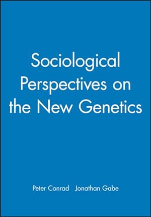 Bild des Verkufers fr Sociological Perspectives on the New Genetics zum Verkauf von GreatBookPrices