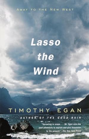Seller image for Lasso the Wind : Away to the New West for sale by GreatBookPrices