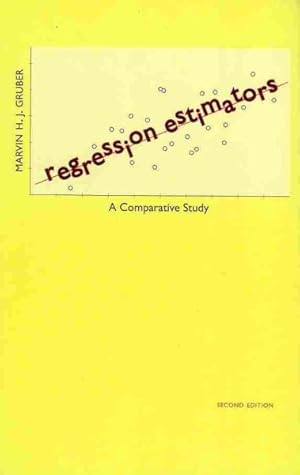 Seller image for Regression Estimators : A Comparative Study for sale by GreatBookPrices