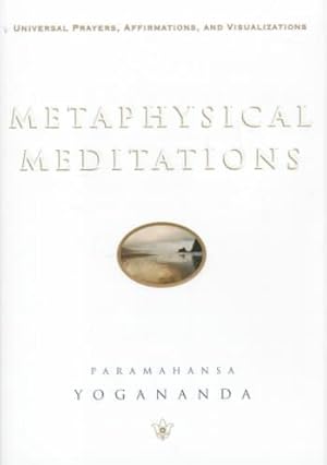 Image du vendeur pour Metaphysical Meditations : Universal Prayers, Affirmations, and Visualizations mis en vente par GreatBookPrices