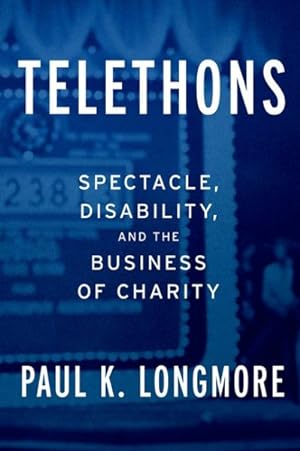 Seller image for Telethons : Spectacle, Disability, and the Business of Charity for sale by GreatBookPrices