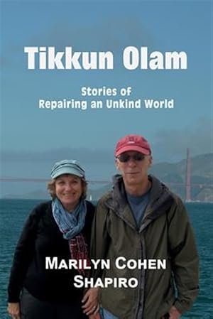 Bild des Verkufers fr Tikkun Olam: Stories of Repairing an Unkind World zum Verkauf von GreatBookPrices