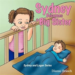 Seller image for Sydney Becomes a Big Sister for sale by GreatBookPrices