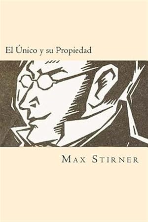 Seller image for El Unico y su Propiedad /The One and its Propery -Language: spanish for sale by GreatBookPrices