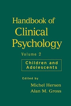 Image du vendeur pour Handbook of Clinical Psychology : Children and Adolescents mis en vente par GreatBookPrices