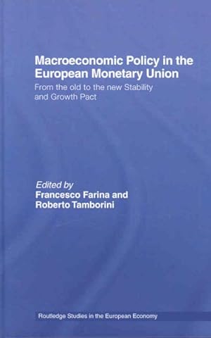 Image du vendeur pour Macroeconomic Policy in the European Monetary Union : From the Old to the New Stability and Growth Pact mis en vente par GreatBookPrices