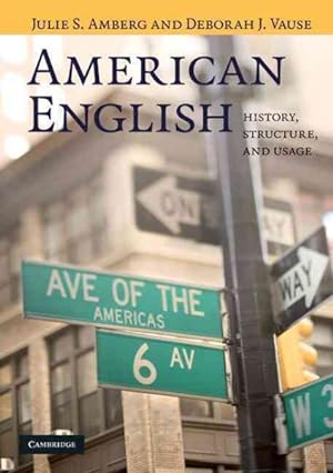 Seller image for American English : History, Structure, and Usage for sale by GreatBookPrices