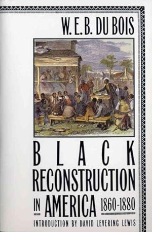 Seller image for Black Reconstruction in America, 1860-1880 for sale by GreatBookPrices
