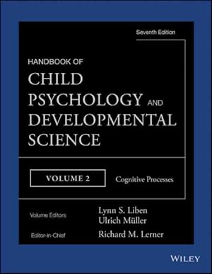 Seller image for Handbook of Child Psychology and Developmental Science : Cognitive Processes for sale by GreatBookPrices