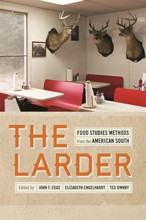 Seller image for Larder : Food Studies Methods from the American South for sale by GreatBookPrices