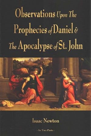 Bild des Verkufers fr Observations upon the Prophecies of Daniel, and the Apocalypse of St. John zum Verkauf von GreatBookPrices