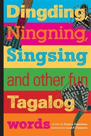 Immagine del venditore per Dingding, Ningning, Singsing and Other Fun Tagalog Words: And Other Fun Tagalog Words venduto da GreatBookPrices
