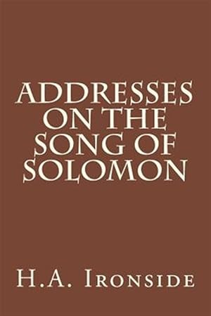 Imagen del vendedor de Addresses on the Song of Solomon a la venta por GreatBookPrices