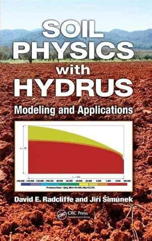 Bild des Verkufers fr Soil Physics With Hydrus : Modeling and Applications zum Verkauf von GreatBookPrices