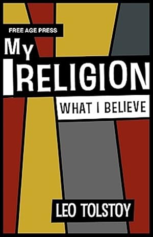 Bild des Verkufers fr My Religion What I Believe zum Verkauf von GreatBookPrices