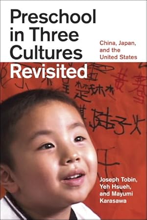 Immagine del venditore per Preschool in Three Cultures Revisited : China, Japan, and the United States venduto da GreatBookPrices