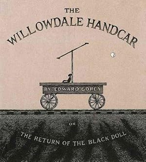 Seller image for Willowdale Handcar : Or the Return of the Black Doll for sale by GreatBookPrices