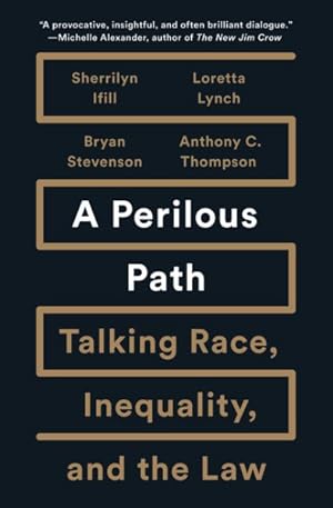 Seller image for Perilous Path : Talking Race, Inequality, and the Law for sale by GreatBookPrices