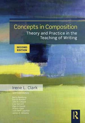 Seller image for Concepts in Composition : Theory and Practice in the Teaching of Writing for sale by GreatBookPrices