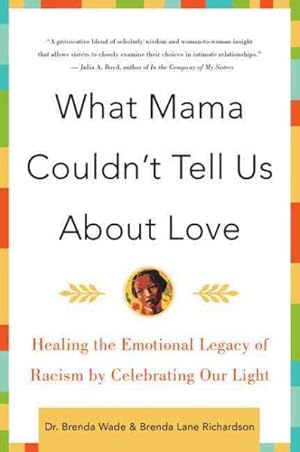 Image du vendeur pour What Mama Couldn't Tell Us About Love mis en vente par GreatBookPrices