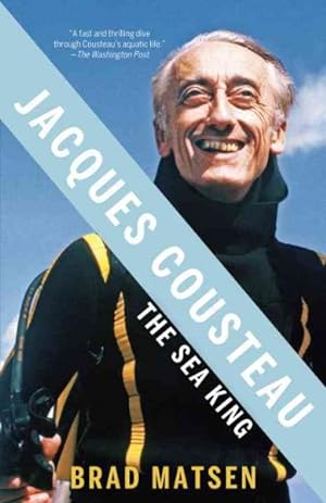 Immagine del venditore per Jacques Cousteau : The Sea King venduto da GreatBookPrices
