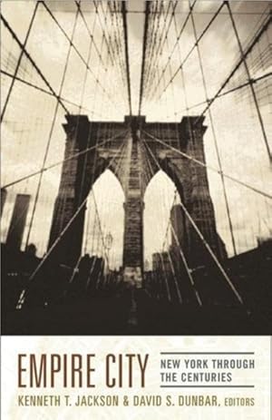 Seller image for Empire City : New York Through The Centuries for sale by GreatBookPrices