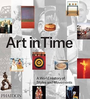 Seller image for Art in Time : A World History of Styles and Movements for sale by GreatBookPrices