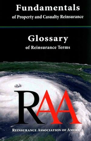 Imagen del vendedor de Fundamentals of Property and Casualty Reinsurance with a Glossary of Reinsurance Terms a la venta por GreatBookPrices