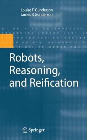 Immagine del venditore per Robots, Reasoning, and Reification venduto da GreatBookPrices