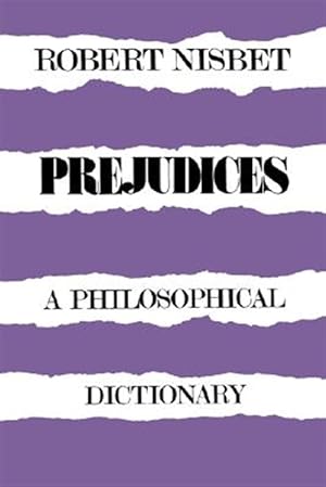 Bild des Verkufers fr Prejudices : A Philosophical Dictionary zum Verkauf von GreatBookPrices