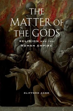 Immagine del venditore per Matter of the Gods : Religion and the Roman Empire venduto da GreatBookPrices