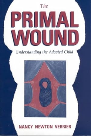 Imagen del vendedor de Primal Wound : Understanding the Adopted Child a la venta por GreatBookPrices