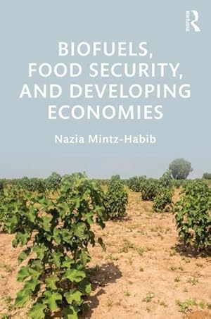 Immagine del venditore per Biofuels, Food Security, and Developing Economies venduto da GreatBookPrices