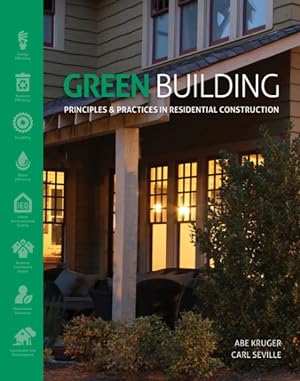 Seller image for Green Building : Principles and Practices in Residential Construction for sale by GreatBookPrices