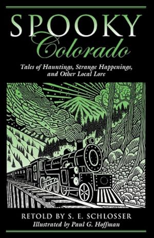 Seller image for Spooky Colorado : Tales of Hauntings, Strange Happenings, and Other Local Lore for sale by GreatBookPrices