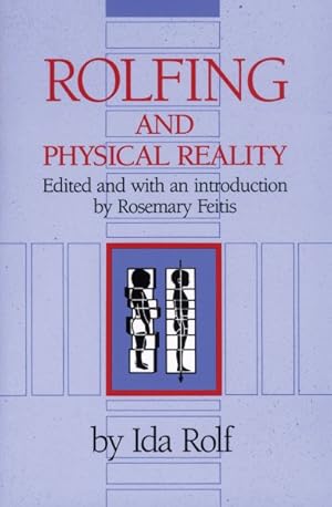 Immagine del venditore per Rolfing and Physical Reality venduto da GreatBookPrices