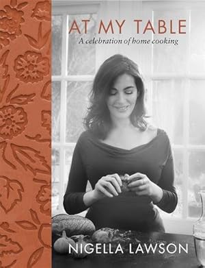 Seller image for At My Table : A Celebration of Home Cooking for sale by GreatBookPrices